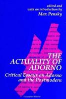 The Actuality of Adorno