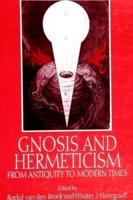 Gnosis and Hermeticism from Antiquity to Modern Times