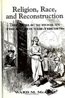 Religion, Race, and Reconstruction