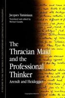 The Thracian Maid and the Professional Thinker