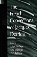 The French Connections of Jacques Derrida