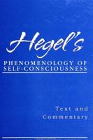 Hegel's Phenomenology of Self-Consciousness