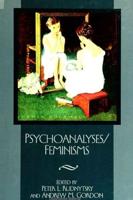 Psychoanalyses/feminisms