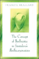 The Concept of Bodhicitta in ÔSantideva's Bodhicaryavatara