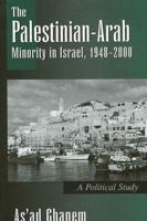 The Palestinian-Arab Minority in Israel, 1948-2000