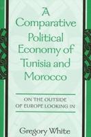 A Comparative Political Economy of Tunisia and Morocco