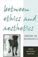 Between Ethics and Aesthetics