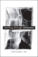Working Through Whiteness