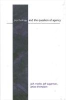 Psychology and the Question of Agency