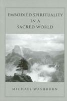 Embodied Spirituality in a Sacred World