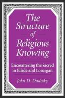 The Structure of Religious Knowing