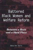 Battered Black Women and Welfare Reform