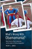 What's Wrong With Obamamania?