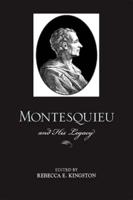 Montesquieu and His Legacy