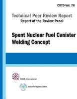 Spent Nuclear Fuel Canister Welding Concept