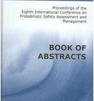 Proceedings of the Eighth International Conference on Probabilistic Safety Assessment and Management