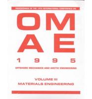 International Conference on OMAE 14Th, V. 3; Materials Engineering