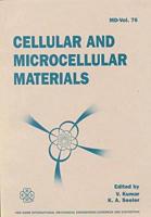 Cellular and Microcellular Materials