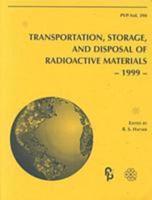 Transportation, Storage, and Disposal of Radioactive Materials, 1999