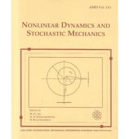 Nonlinear Dynamics and Stochastic Mechanics