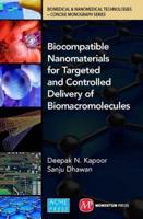 Biocompatible Nanomaterials for Targeted and Controlled Delivery of Biomacromolecules