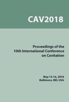 Proceedings on the 10th Symposium on Cavitation (CAV2018)