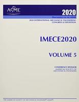 Proceedings of the ASME 2020 International Mechanical Engineering Congress and Exposition (IMECE2020) Volume 5