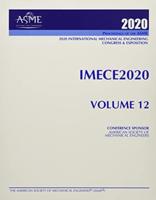 Proceedings of the ASME 2020 International Mechanical Engineering Congress and Exposition (IMECE2020) Volume 12