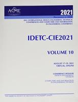Proceedings of ASME 2021 International Design Engineering Technical Conferences and Computers and Information in Engineering Conference (IDETC-CIE2021) (Volume 10)