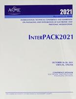 Proceedings of the ASME 2021 International Technical Conference and Exhibition on Packaging and Integration of Electronic and Photonic Microsystems