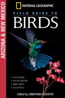 National Geographic Field Guide to Birds. Arizona & New Mexico