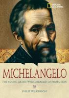 World History Biographies: Michelangelo