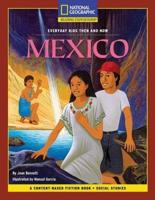 Content-Based Chapter Books Fiction (Social Studies: Everyday Kids Then and Now): Mexico