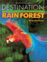 Destination--Rain Forest