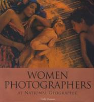 Women Photographers at National Geographic