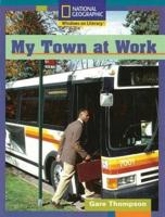 Windows on Literacy Fluent Plus (Social Studies: Economics/Government): My Town at Work