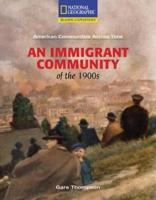 Reading Expeditions (Social Studies: American Communities Across Time): An Immigrant Community of the 1900S