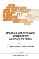 Random Fluctuations and Pattern Growth: Experiments and Models