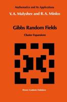 Gibbs Random Fields : Cluster Expansions