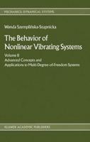 The Behavior of Nonlinear Vibrating Systems