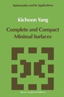 Complete and Compact Minimal Surfaces