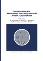 Environmental Bioassay Techniques and their Application : Proceedings of the 1st International Conference held in Lancaster, England, 11-14 July 1988