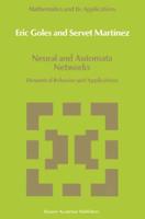 Neural and Automata Networks : Dynamical Behavior and Applications