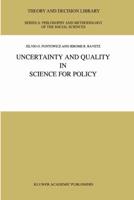 Uncertainty and Quality in Science for Policy