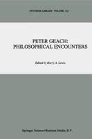 Peter Geach, Philosophical Encounters