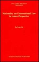 Nationality and International Law in Asian Perspective