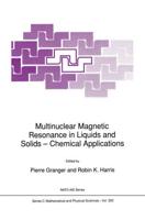 Multinuclear Magnetic Resonance in Liquids and Solids -Chemical Applications