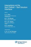 Interactions at the Soil Colloid - Soil Solution Interface