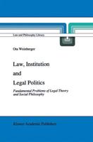 Law, Institution, and Legal Politics