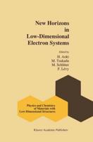 New Horizons in Low Dimensional Electron Systems